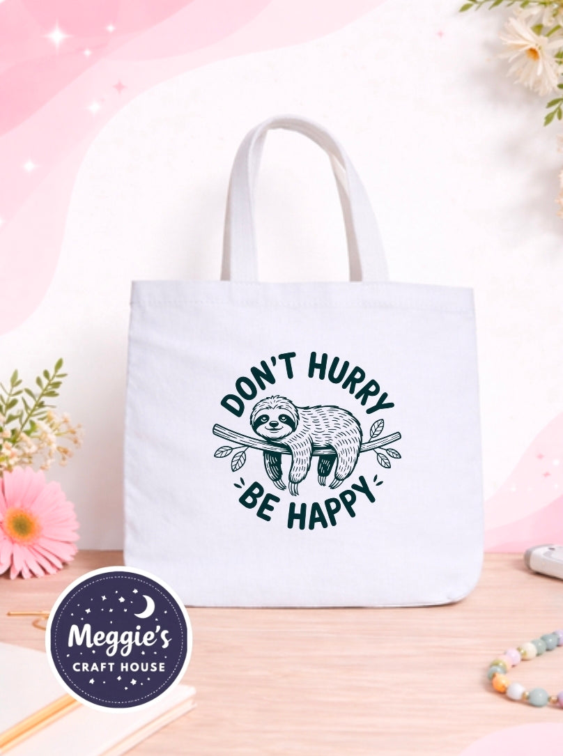 Dont Hurry Be Happy