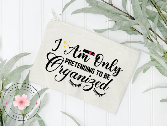 I am only pretending to be organized - makeup bag