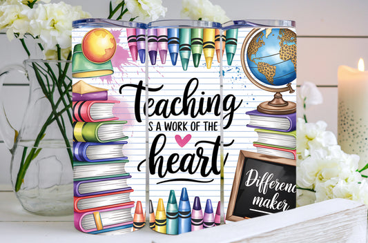 Teaching Is A Work Of Heart