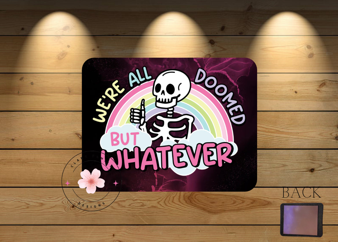 We’re all doomed but whatever magnet