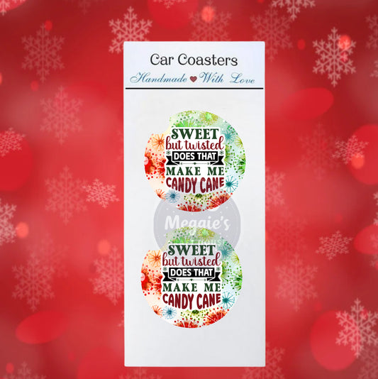 Sweet But Twisted Does That Make Me Candy Cane Car Coasters
