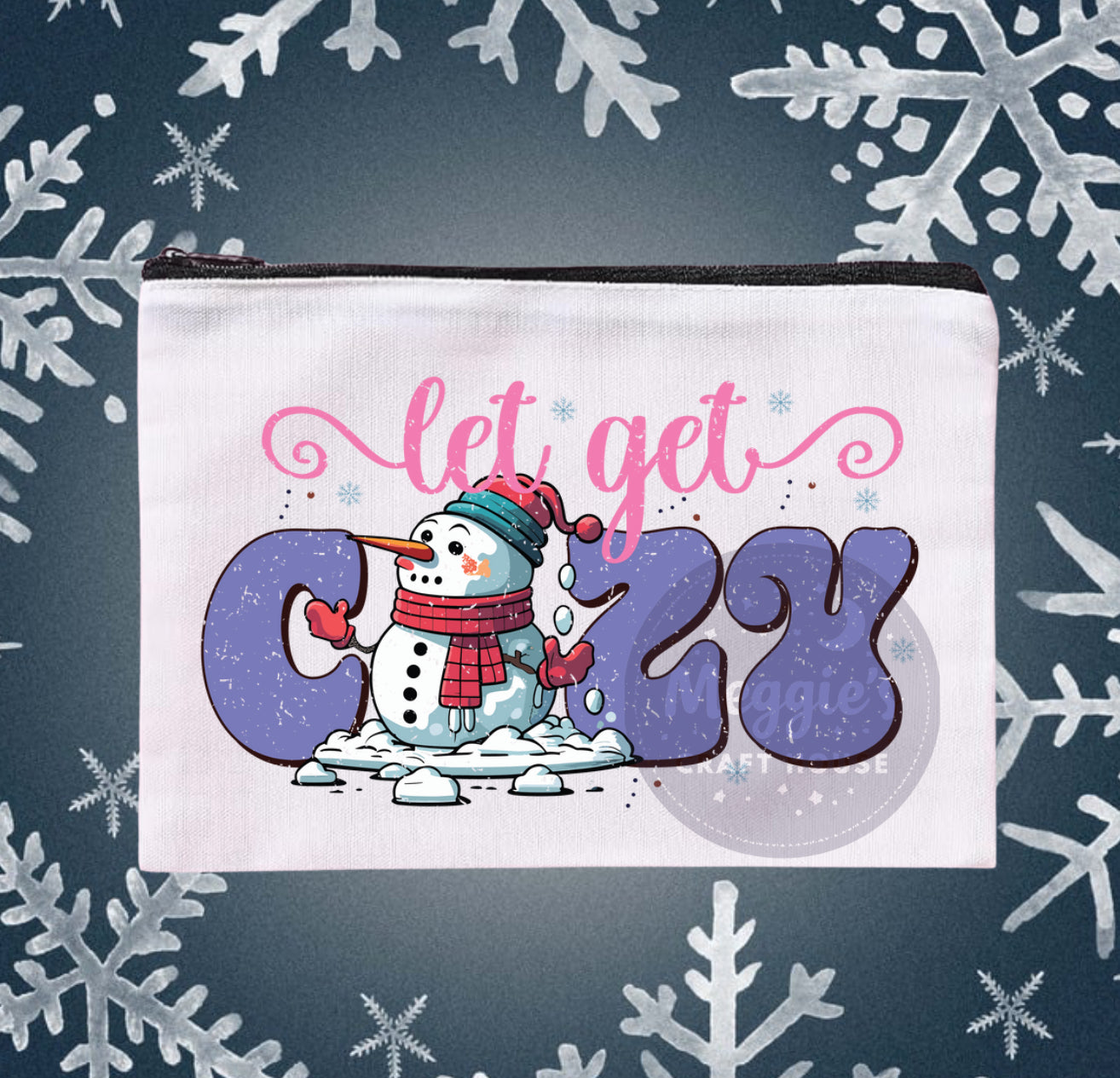 Let Get Cozy Bag