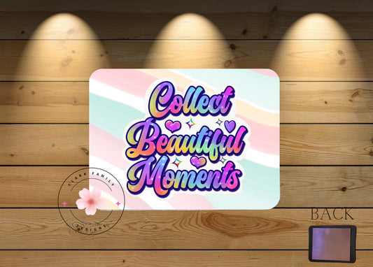 Collect beautiful moments magnet