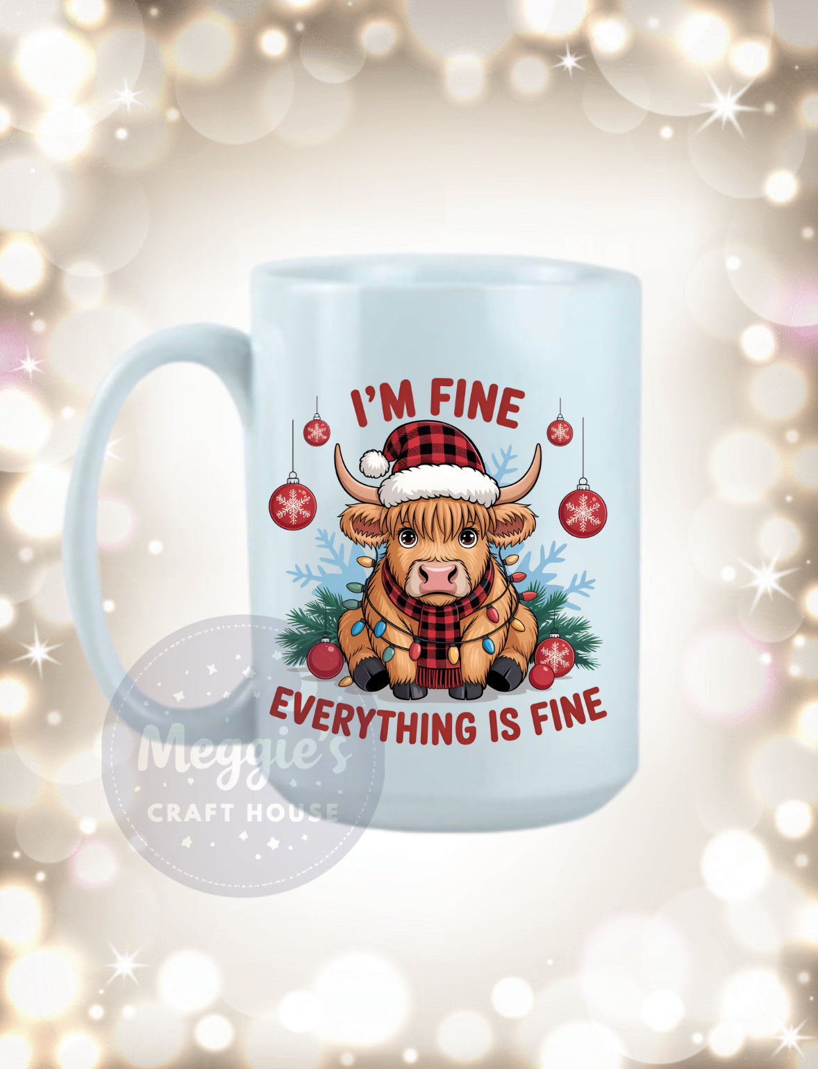I’m Fine Everything Is Fine Mug