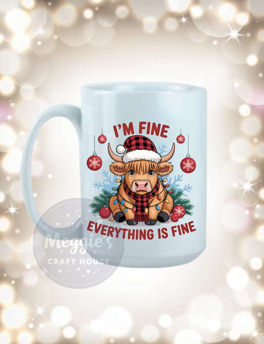 I’m Fine Everything Is Fine Mug