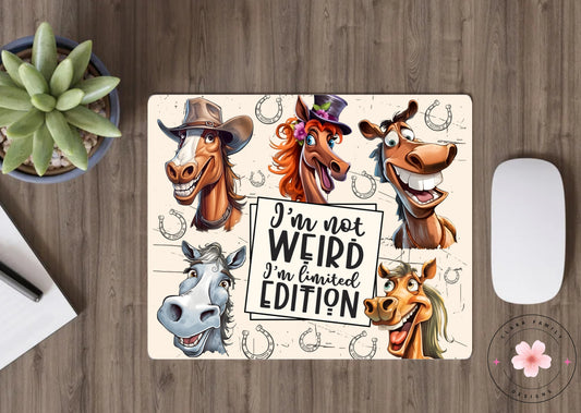 I’m not weird….. - Mouse pad