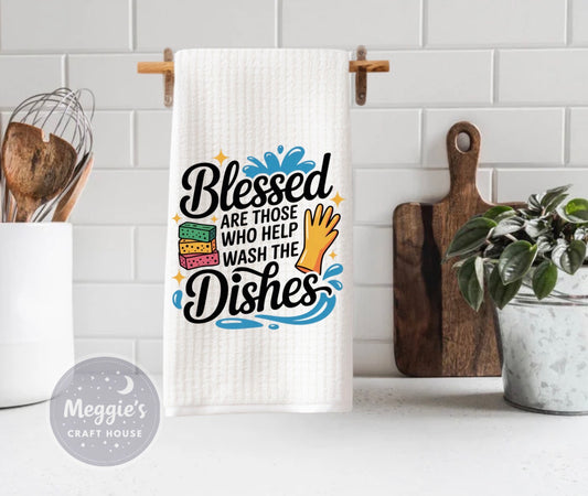 Blessed Are Those Who Help Wash The Dishes