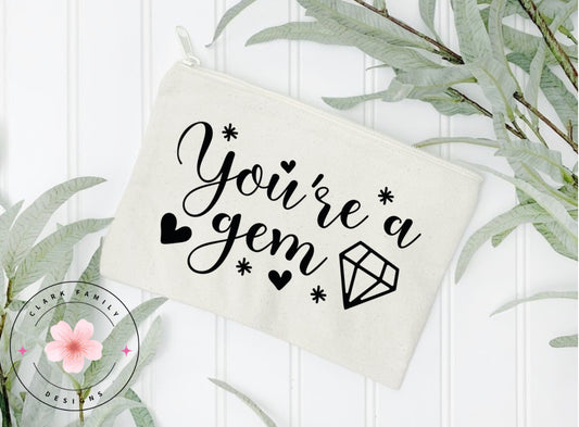Your a gem - makeup bag