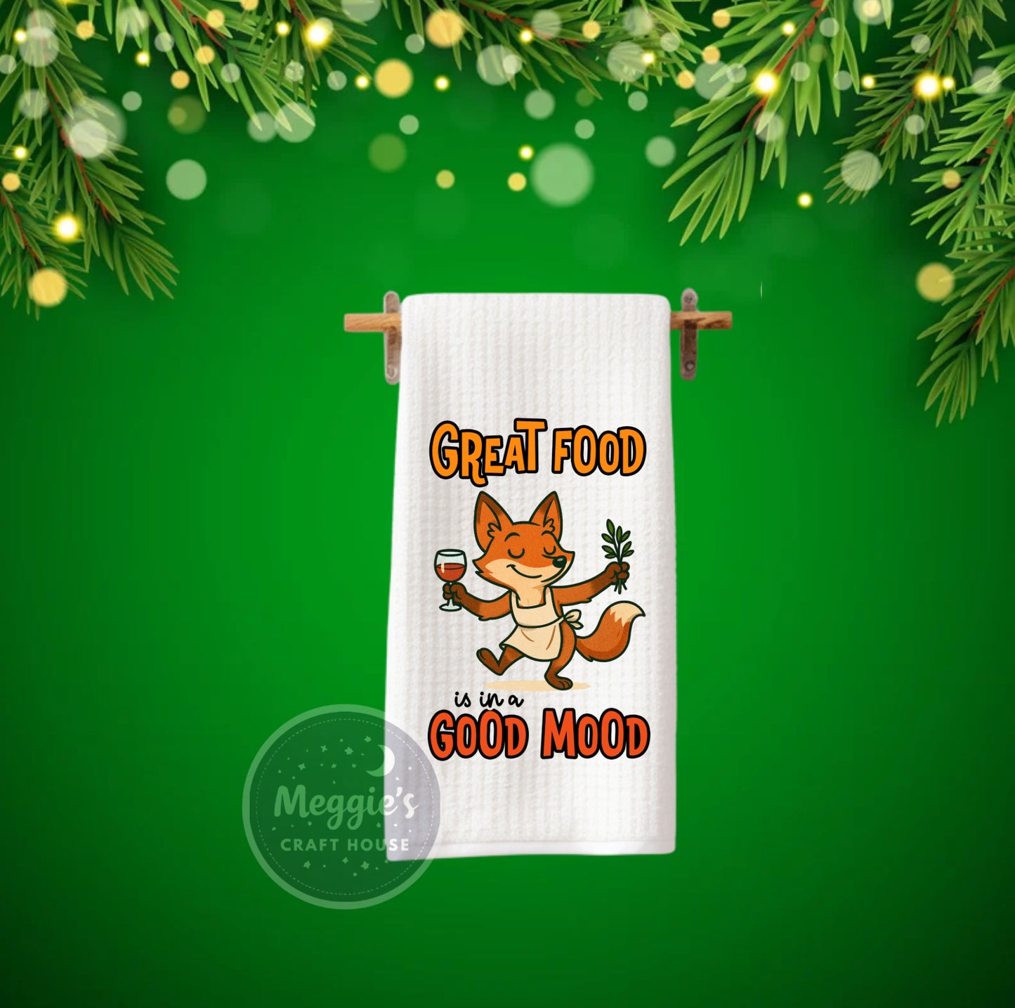 Great Food Is In A Hood Mood Towel