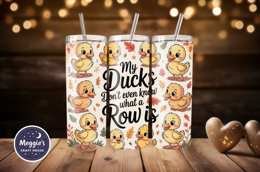 My Ducks Don’t Even Know What A Row Is