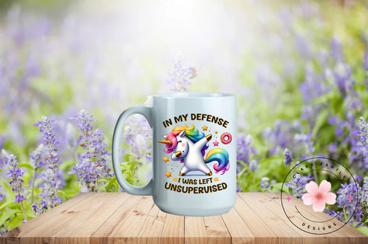 In My Defense I Was Left Unsupervised Mug