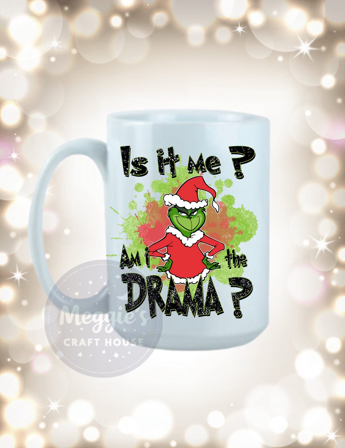 Is It Me? Am I The Drama? Mug