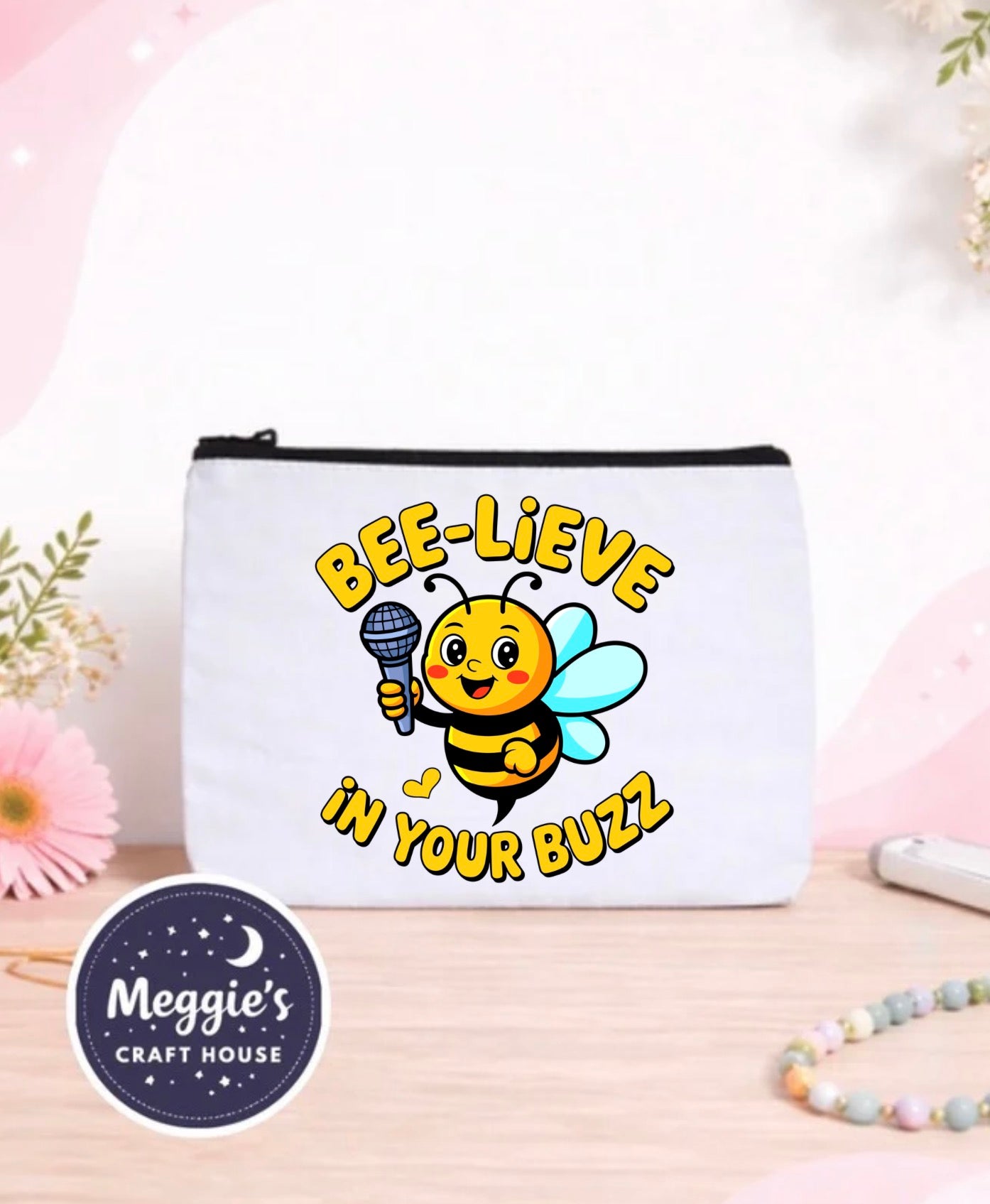 Bee-lieve In Your Buzz