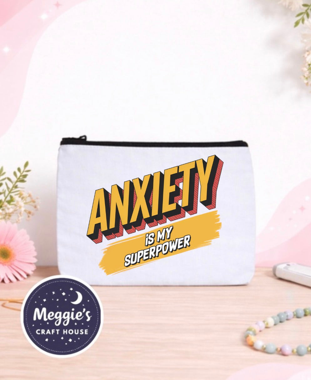 Anxiety Is My Super Power