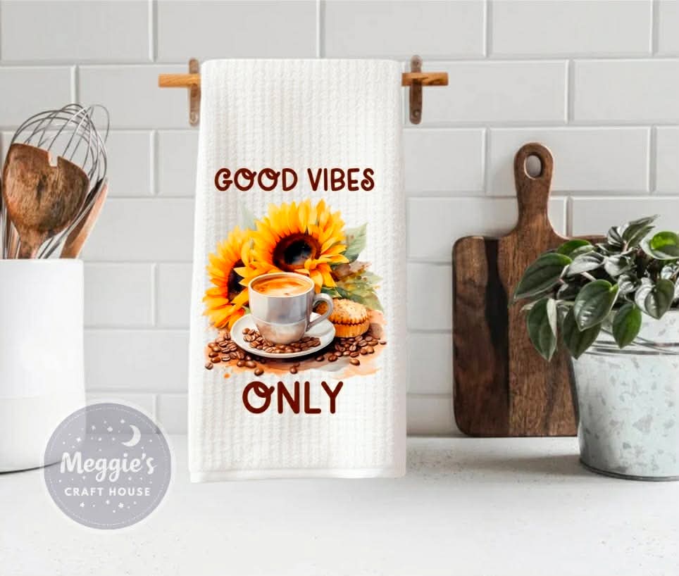 Good Vibes Only