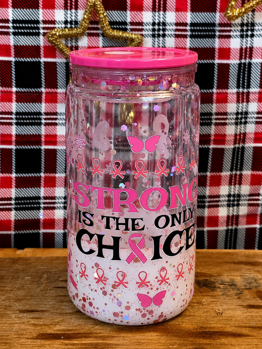 Strong Is the Only Choice – Breast Cancer Awareness Lava Cup