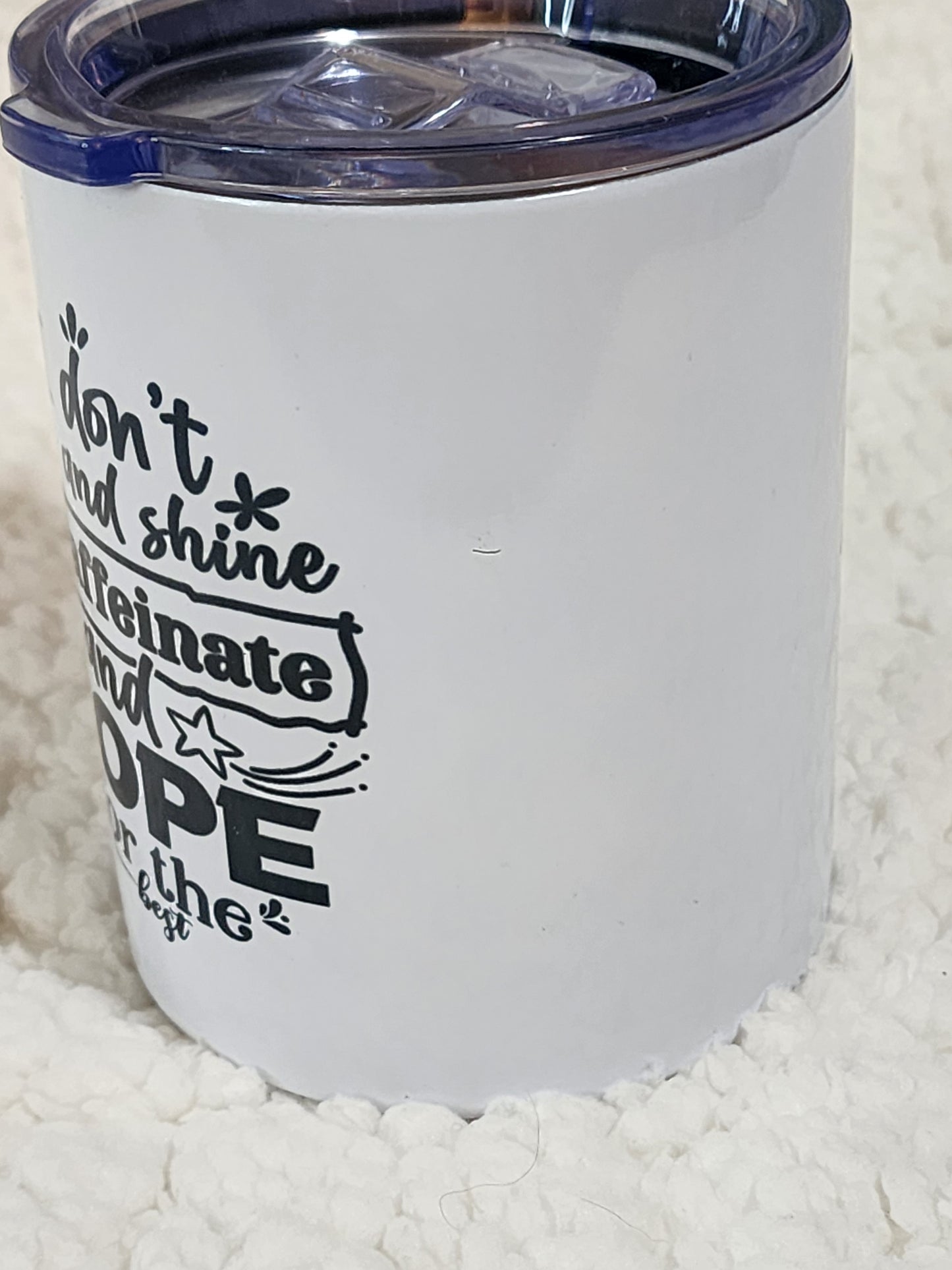 I don't rise and shine in caffienate and hope for the best mug