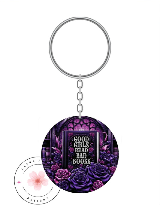 Good girls read bad books - Keychain